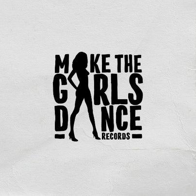 Make The Girls Dance Records hero image